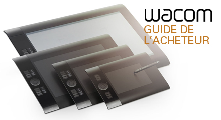 Guide de l’acheteur Wacom:  Quelle tablette acheter?
