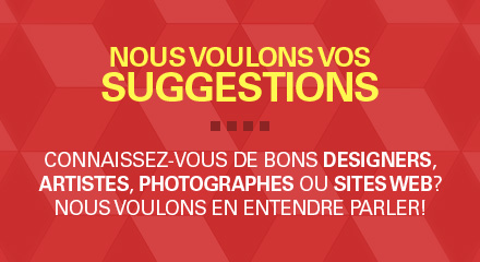 Nous voulons vos suggestions!