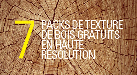7 Packs de Texture de Bois Gratuits en Haute Résolution