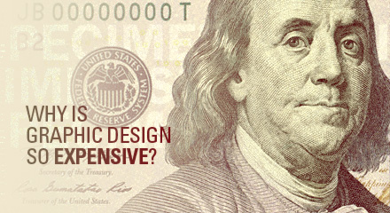 Why is graphic design so expensive?