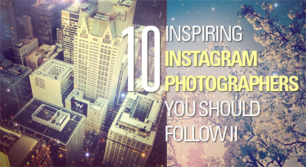 10 Inspiring Instagram Photographers to follow II